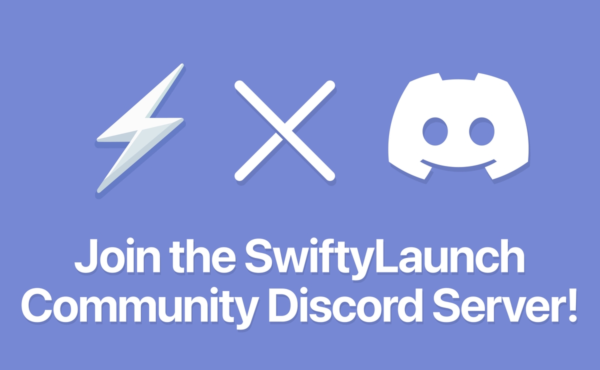 Join the SwiftyLaunch Community Discord!