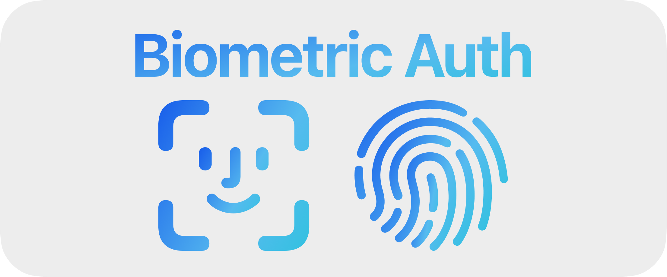 Introducing Biometric Auth